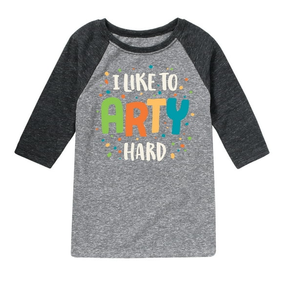 Instant Message - I Like To Arty Hard - Toddler & Youth Raglan Graphic T-Shirt