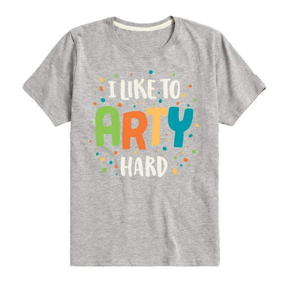 Instant Message - I Like To Arty Hard - Toddler & Youth Short Sleeve Graphic T-Shirt