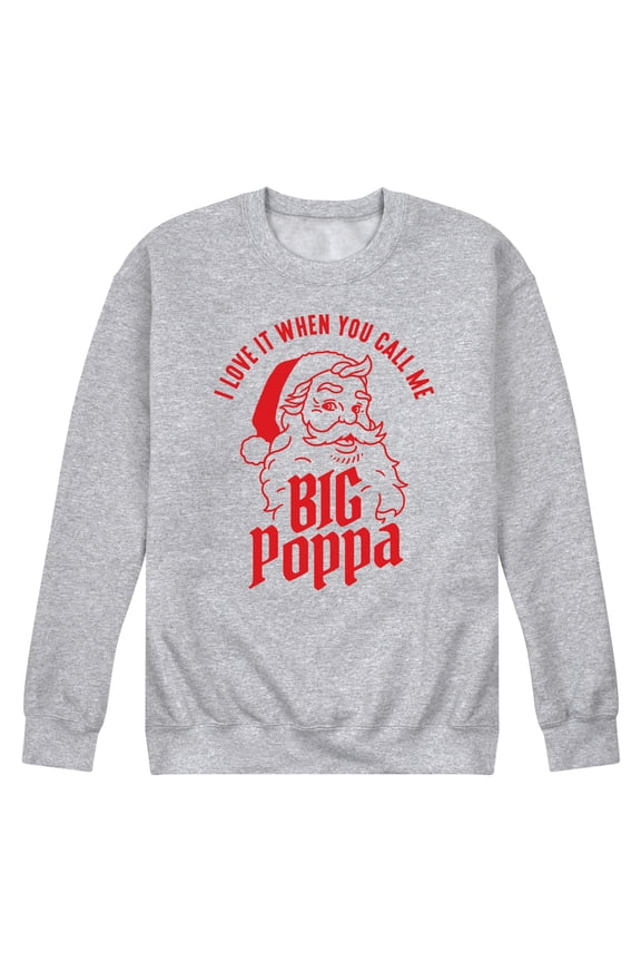 - I Love It When You Call Me Big Poppa Christmas Santa Claus - Men's Crew Neck Fleece Pullover