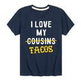 thumbnail image 1 of Instant Message - I Love My Cousin's Tacos - Toddler And Youth Short Sleeve Graphic T-Shirt, 1 of 5