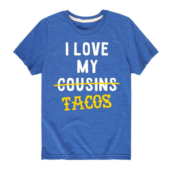 Instant Message - I Love My Cousin's Tacos - Toddler And Youth Short Sleeve Graphic T-Shirt