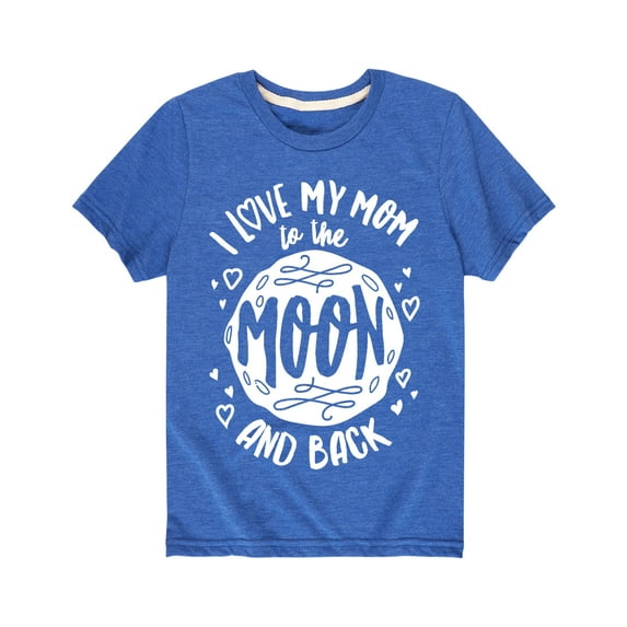 Instant Message - I Love My Mom To The Moon - Mothers Day Fathers Day Gift Toddler Short Sleeve Tee