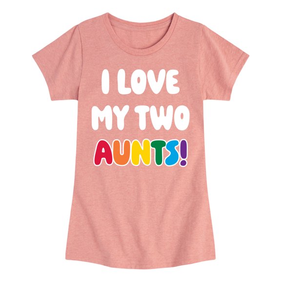Instant Message - I Love My Two Aunts - Girls Fitted Short Sleeve Tee
