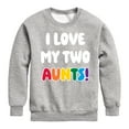 thumbnail image 1 of Instant Message - I Love My Two Aunts - Toddler & Youth Crewneck Fleece Sweatshirt, 1 of 6