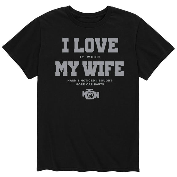 Instant Message - I Love My Wife Car Parts - Men's Short Sleeve Graphic T-Shirt