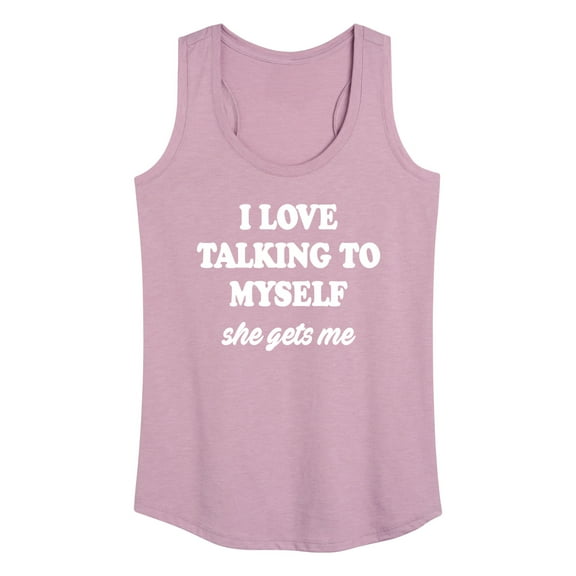 Instant Message - I Love Talking To Myself - Women's Racerback Tank Top