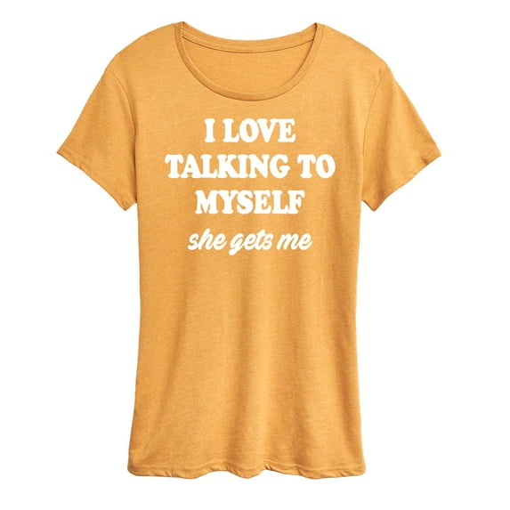 Instant Message - I Love Talking To Myself - Women's Short Sleeve Graphic T-Shirt