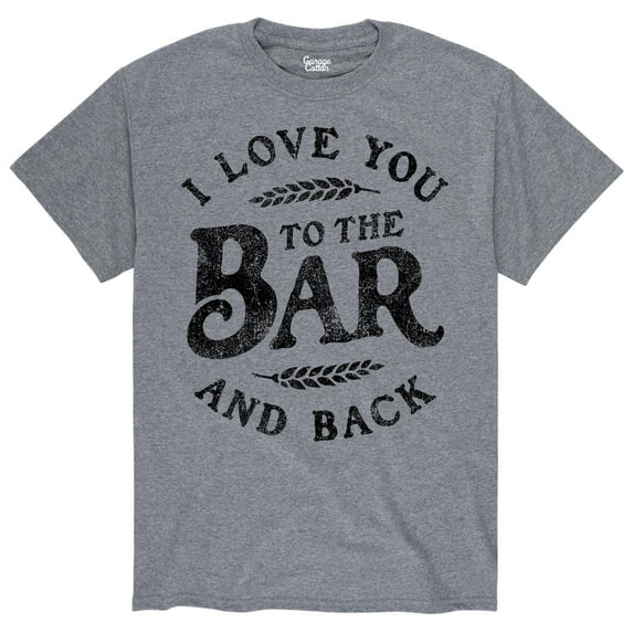 Instant Message - I Love You To The Bar And Back - Men's Short Sleeve Graphic T-Shirt