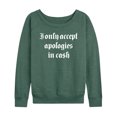 thumbnail image 1 of Instant Message - I Only Accept Cash - Women's Lightweight French Terry Long Sleeve Shirt, 1 of 6