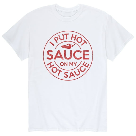 Instant Message - I Put Hot Sauce On My Hot Sauce - Men's Short Sleeve Graphic T-Shirt