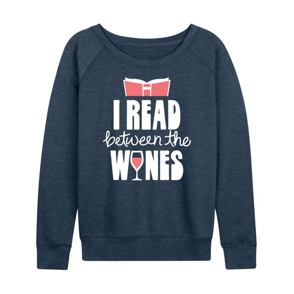 Instant Message - I Read Between The Wines - Women's Lightweight French Terry Long Sleeve Shirt
