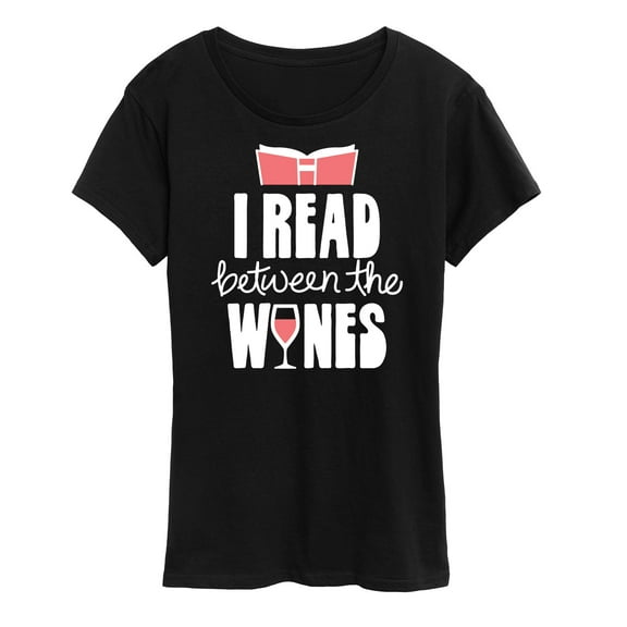 Instant Message - I Read Between The Wines - Women's Short Sleeve Graphic T-Shirt