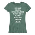 thumbnail image 1 of Instant Message - I Say I Have Insomnia - Women's Short Sleeve Graphic T-shirt, 1 of 5