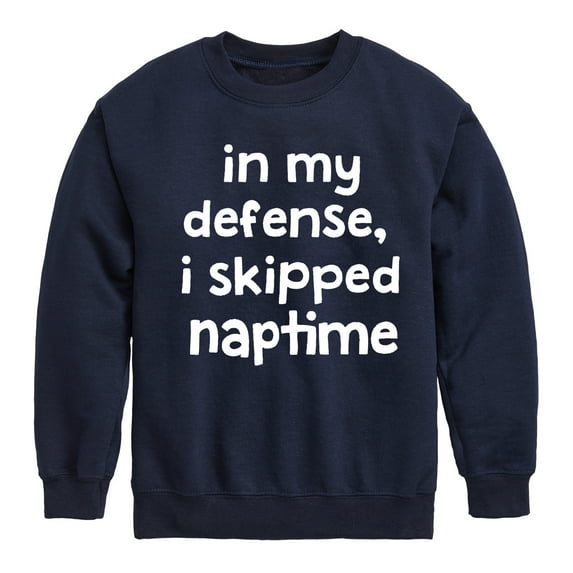 Instant Message - I Skipped Naptime - Toddler & Youth Crewneck Fleece Sweatshirt