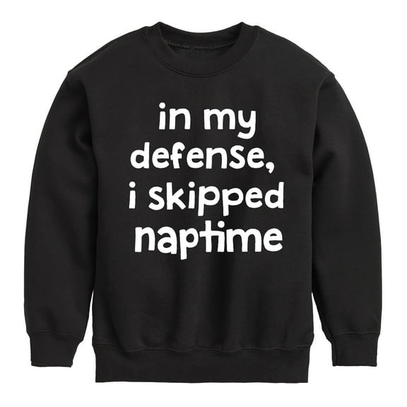 Instant Message - I Skipped Naptime - Toddler & Youth Crewneck Fleece Sweatshirt