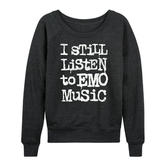 Instant Message - I Still Listen To Emo Music  - Women's Lightweight French Terry Long Sleeve Shirt