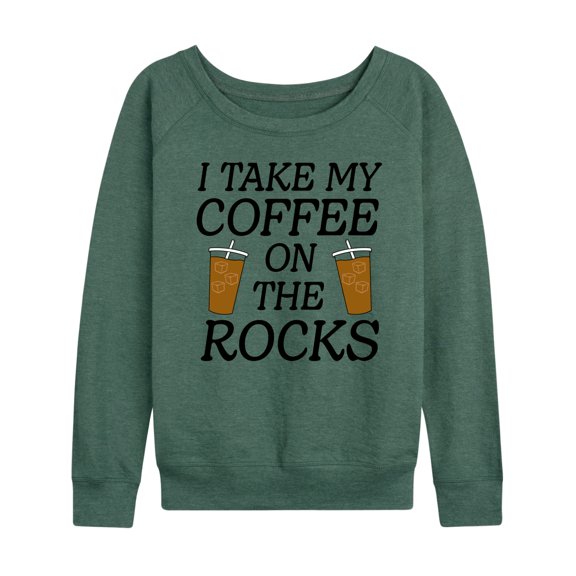 Instant Message - I Take My Coffee On The Rocks - Women's Lightweight French Terry Long Sleeve Shirt