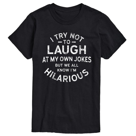 Instant Message - I Try Not to Laugh at My Own Jokes - Men's Short Sleeve Graphic T-Shirt
