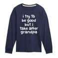 thumbnail image 1 of Instant Message - I Try To Be Good Grandpa - Toddler And Youth Long Sleeve Graphic T-Shirt, 1 of 5