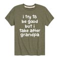 thumbnail image 1 of Instant Message - I Try To Be Good Grandpa - Toddler and Youth Short Sleeve Graphic T-Shirt, 1 of 5