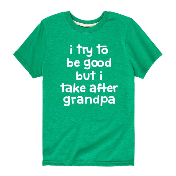 Instant Message - I Try To Be Good Grandpa - Toddler and Youth Short Sleeve Graphic T-Shirt