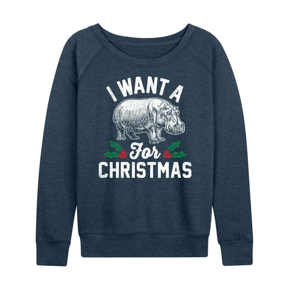 Instant Message - I Want A Hippopotamus For Christmas - Women's Lightweight French Terry Long Sleeve Shirt