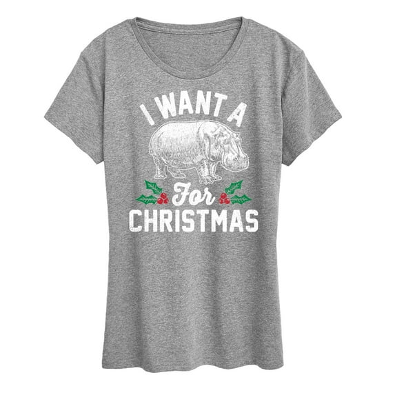 Instant Message - I Want A Hippopotamus For Christmas - Women's Short Sleeve Graphic T-Shirt