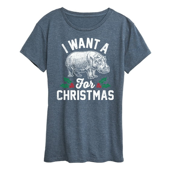 Instant Message - I Want A Hippopotamus For Christmas - Women's Short Sleeve Graphic T-Shirt
