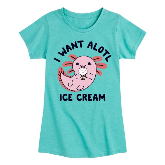 Instant Message - I Want Alotl Ice Cream - Toddler And Youth Girls Short Sleeve Graphic T-Shirt