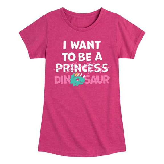 Instant Message - I Want To Be A Dinosaur -Not Princess - Toddler & Youth Girls Short Sleeve Graphic T-Shirt