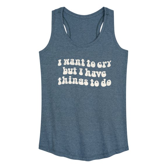 Instant Message - I Want To Cry  - Women's Racerback Tank Top