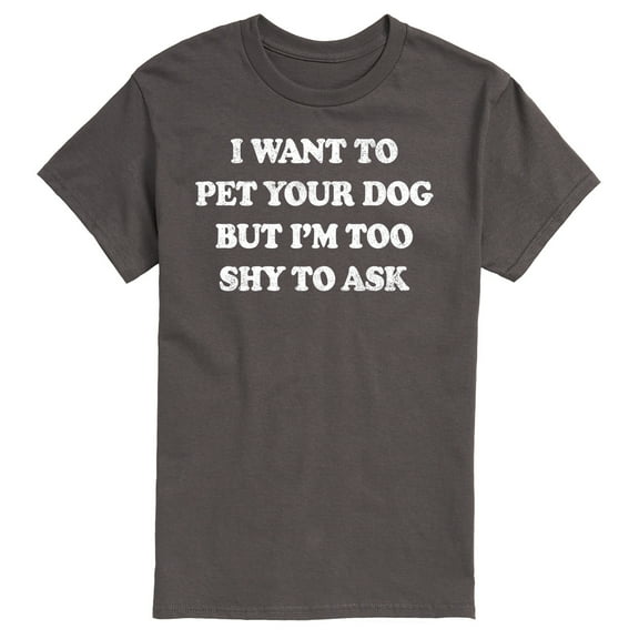 Instant Message - I Want To Pet Your Dog - Men's Short Sleeve Graphic T-Shirt