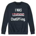 thumbnail image 1 of Instant Message - I Was Learning Chatgpting - Men's Crew Neck Fleece Pullover, 1 of 6