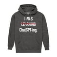 thumbnail image 1 of Instant Message - I Was Learning Chatgpting - Men's Pullover Hooded Fleece Sweatshirt, 1 of 6