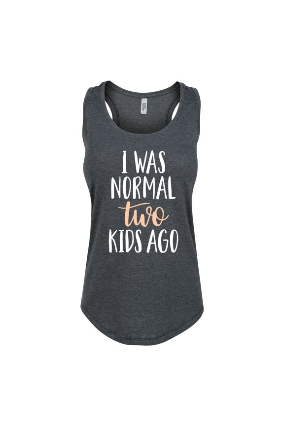 - I Was Normal Two Kids Ago - Women's Racerback Tank