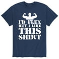 thumbnail image 1 of Instant Message - I'd Flex But I Like This Shirt - Men's Short Sleeve Graphic T-Shirt, 1 of 5