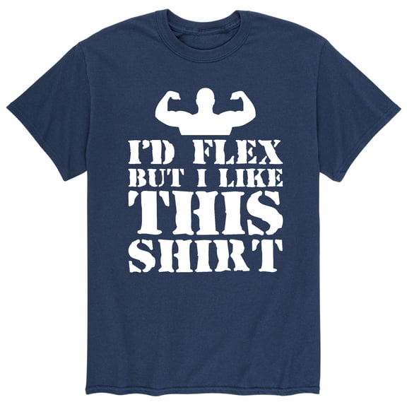 Instant Message - I'd Flex But I Like This Shirt - Men's Short Sleeve Graphic T-Shirt