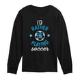 thumbnail image 1 of Instant Message - I'd Rather Be Playing Soccer Boy Long Sleeve Graphic T-Shirt, 1 of 5