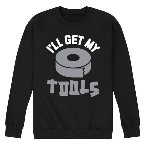 Instant Message - I'll Get My Tools - Men's Crew Neck Fleece Pullover