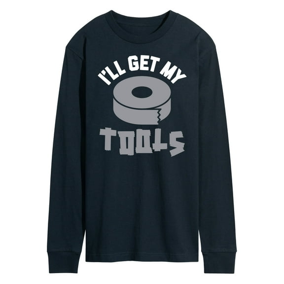 Instant Message - I'll Get My Tools - Men's Long Sleeve T-Shirt