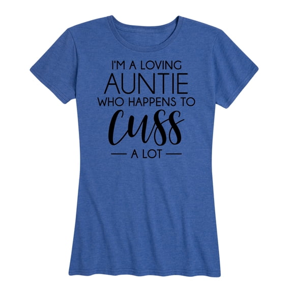 Instant Message - I'm A Loving Auntie - Women's Short Sleeve Graphic T-Shirt