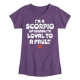thumbnail image 1 of Instant Message - I'm A Scorpio Loyal To A Fault - Toddler & Youth Girls Short Sleeve Graphic T-Shirt, 1 of 6