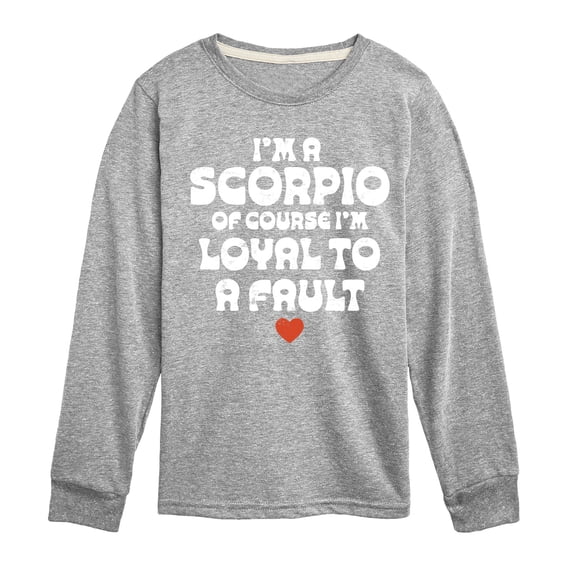 Instant Message - I'm A Scorpio Loyal To A Fault - Toddler & Youth Long Sleeve Graphic T-Shirt