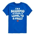 thumbnail image 1 of Instant Message - I'm A Scorpio Loyal To A Fault - Toddler & Youth Short Sleeve Graphic T-Shirt, 1 of 6