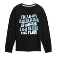 thumbnail image 1 of Instant Message - I'm An Aquarius - Toddler & Youth Long Sleeve Graphic T-Shirt, 1 of 6