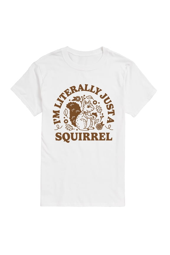 - I'm Literally Just a Squirrel - Men's Short Sleeve Graphic T-Shirt