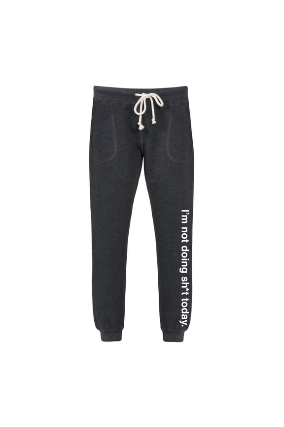 - I'm Not Doing - Ladies Jogger Pant