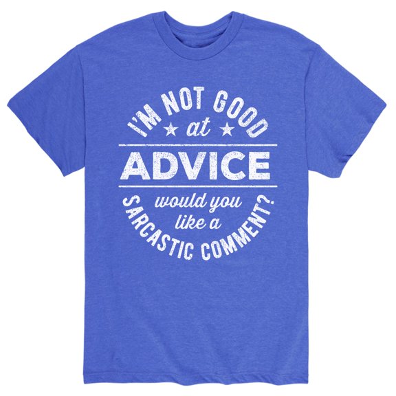 Instant Message - I'm Not Good At Advice - Men's Short Sleeve Graphic T-Shirt