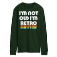 thumbnail image 1 of Instant Message - I'm Not Old I'm Retro - Men's Long Sleeve T-Shirt, 1 of 1