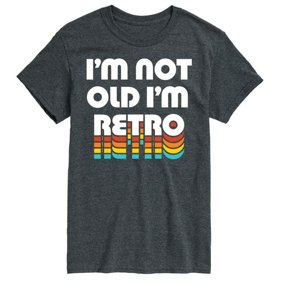 Instant Message - I'm Not Old I'm Retro - Men's Short Sleeve Graphic T-Shirt
